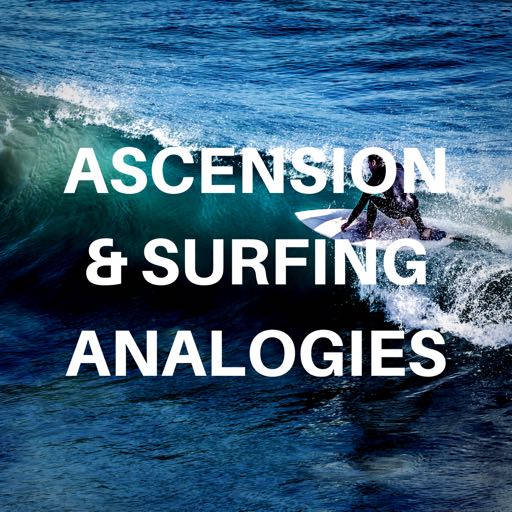 ascension and surfing analogies