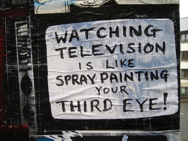 watchig television is like spray painting your third eye quotation