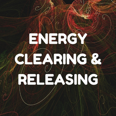 energy clearing and releasing