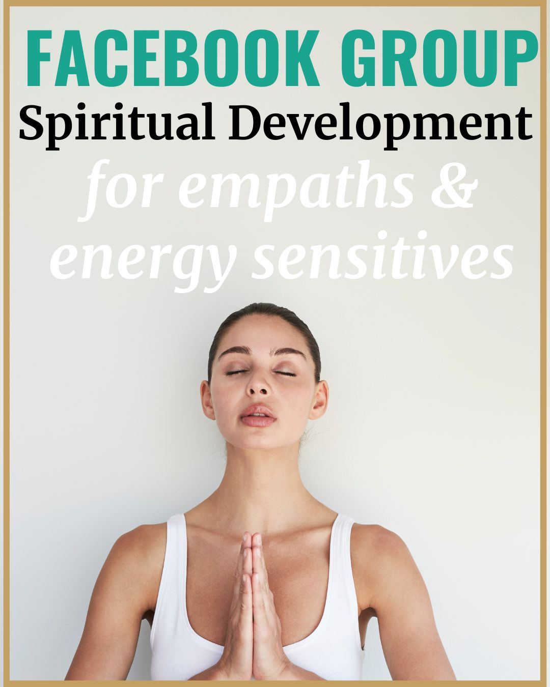 Spiritual Development for Empaths & Energy Sensitives Facebook Group