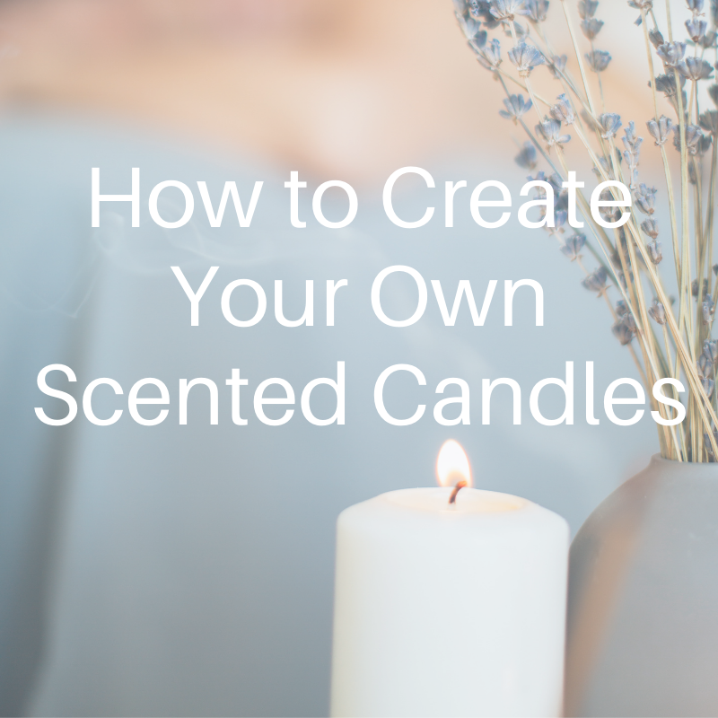 how to create your own scented candle