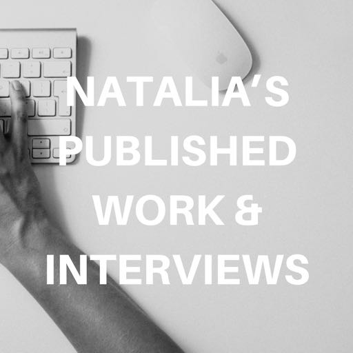 Natalia Kuna's Published Works & Interviews