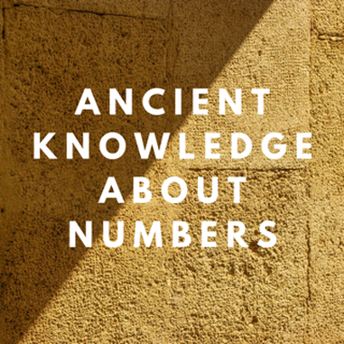 ancient knowledge about numbers & numerology