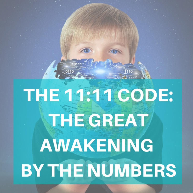 The 1111 Code The Great Awakening by the Numbers